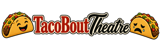 TacoBoutTheatre